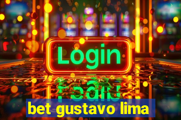 bet gustavo lima